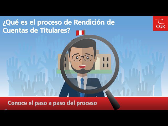 Guía completa sobre el informe de rendición de cuentas en Perú: requisitos, plazos y pasos a seguir