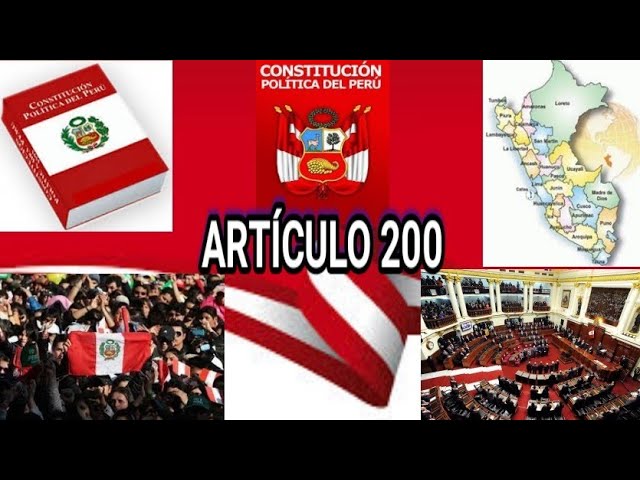 Guía completa del Artículo 200 de la Constitución: Todo lo que necesitas saber para trámites en Perú