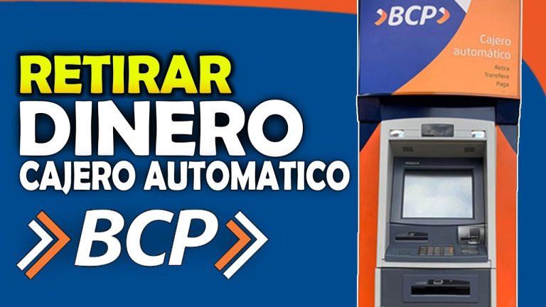 Todo lo que necesitas saber sobre el límite de retiro en cajero BCP en Perú