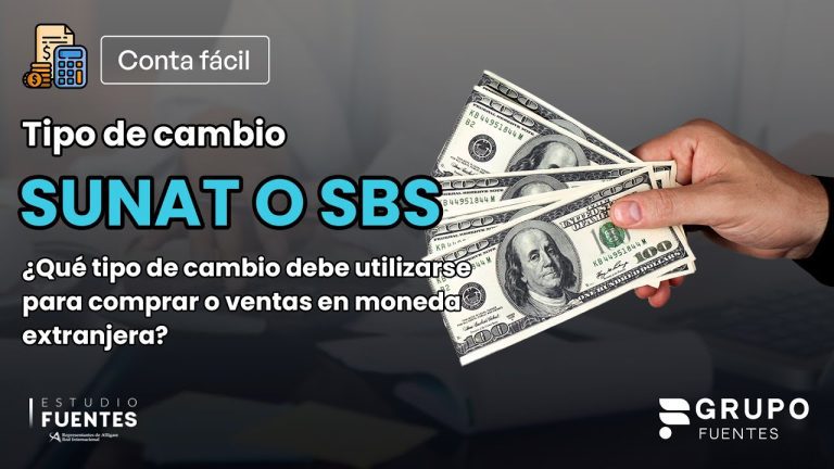 Todo lo que necesitas saber sobre el tipo de cambio según la SUNAT en Perú: trámites y requisitos actualizados