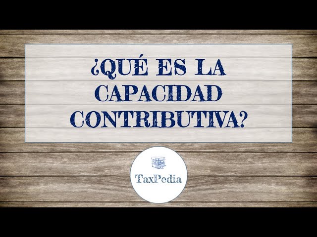 Principio de Capacidad Contributiva en Perú: Todo lo que necesitas saber para trámites fiscales