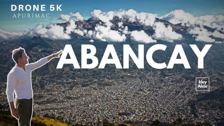 Guía completa: Cómo llegar a Abancay de manera sencilla y rápida | Trámites en Perú