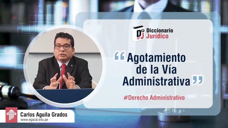 ¿Qué es el agotamiento de la vía administrativa en Perú? Todo lo que necesitas saber