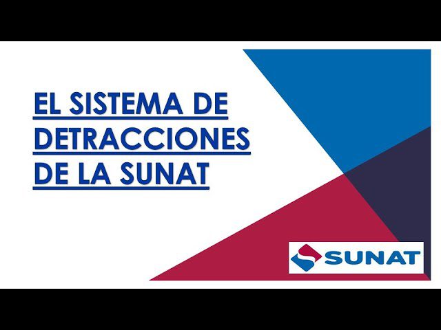 ¿Cómo realizar detracciones SUNAT de manera eficiente en Perú? Guía actualizada 2022