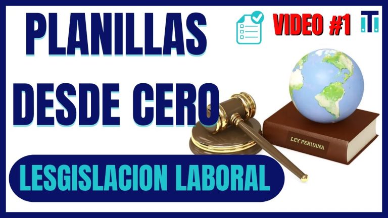 Todo lo que necesitas saber sobre la legislación laboral y planillas en Perú: Guía completa para trámites laborales