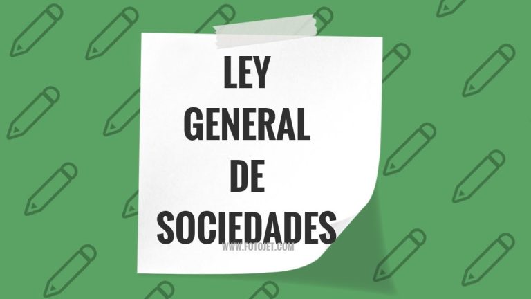 Ley General de Sociedades en Perú: Guía completa y resumen en 2021