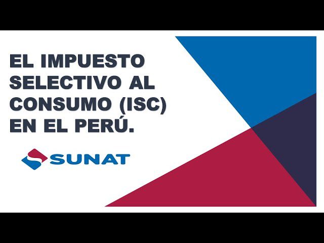 Todo lo que necesitas saber sobre el ISC Sunat: Trámites, requisitos y más en Perú