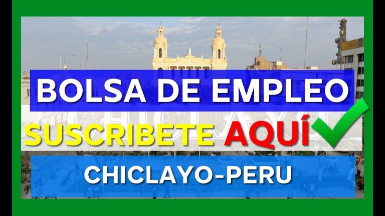 Las Mejores Estrategias para Encontrar Trabajo en Chiclayo de Forma Urgente: Guía Completa en Perú