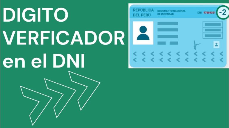 Todo lo que necesitas saber sobre el caracter verificador del DNI en Perú: trámites y requisitos