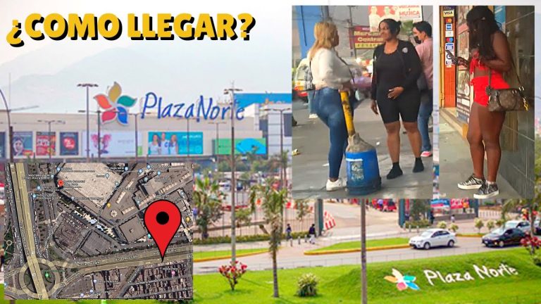 Guía completa: Cómo llegar a Plaza Norte paso a paso en Perú