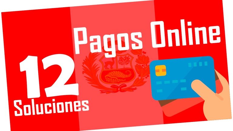 Todo lo que necesitas saber sobre la pasarela de pagos en Perú: trámites y consejos