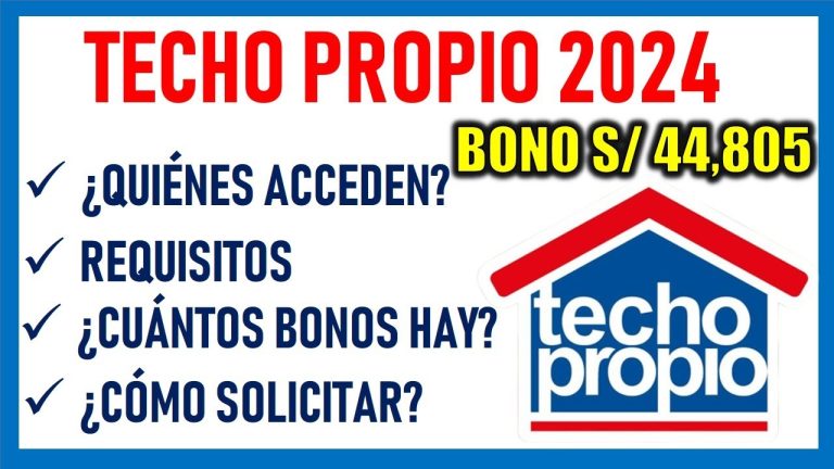 Guía completa para tu consulta sobre Techo Propio en Perú: requisitos, trámites y beneficios