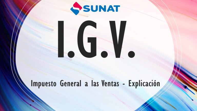 Impuesto IGV en Perú: Todo lo que necesitas saber para realizar tus trámites correctamente