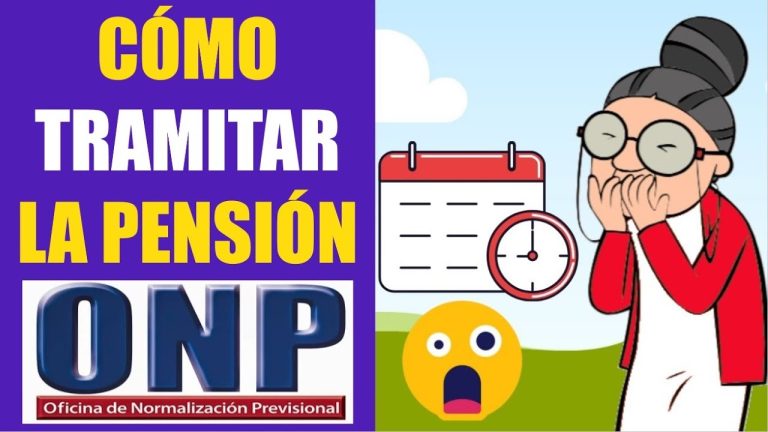 Todo lo que necesitas saber sobre la jubilación ONP: trámites, requisitos y beneficios en Perú