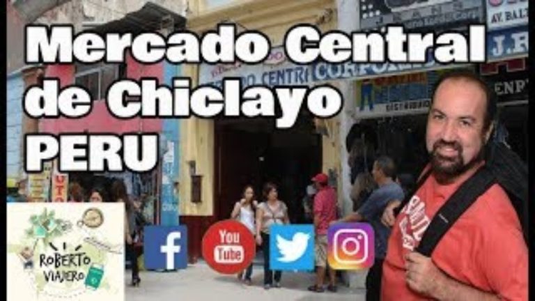 Todo lo que necesitas saber sobre el Mercado Central de Chiclayo: Trámites, ubicación y consejos prácticos en Perú