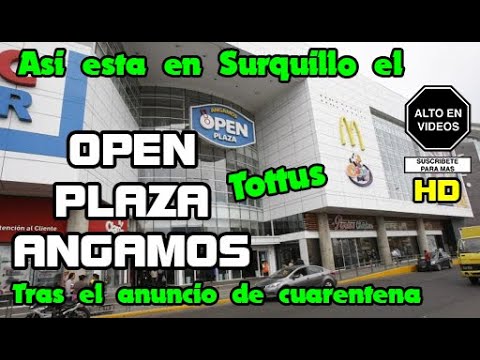Todo lo que necesitas saber sobre Open Plaza de Surquillo: trámites, servicios y más en Perú