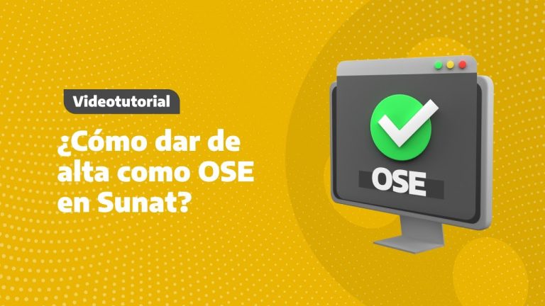 Trámites en Perú: Todo lo que necesitas saber sobre el OSE SUNAT en 2021
