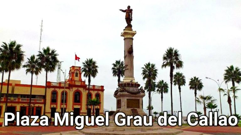Todo lo que necesitas saber sobre la Plaza Miguel Grau en Callao: ubicación, trámites y más en Perú