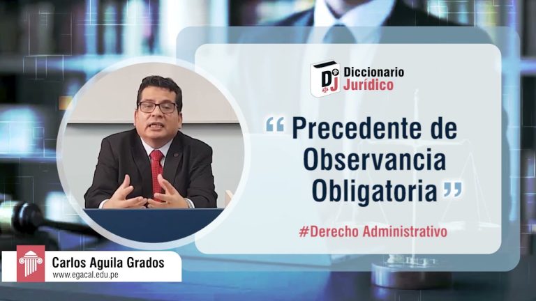 Guía completa sobre el precedente de observancia obligatoria en Perú: Todo lo que necesitas saber para trámites exitosos