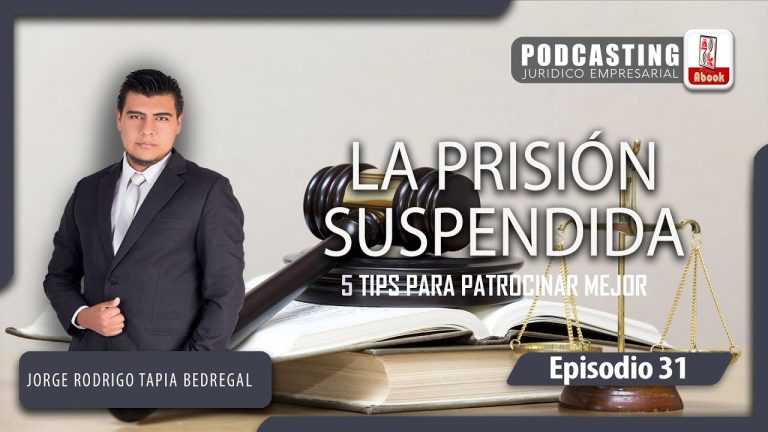 Guía completa sobre la prision suspendida en Perú: Requisitos, Procedimientos y Beneficios