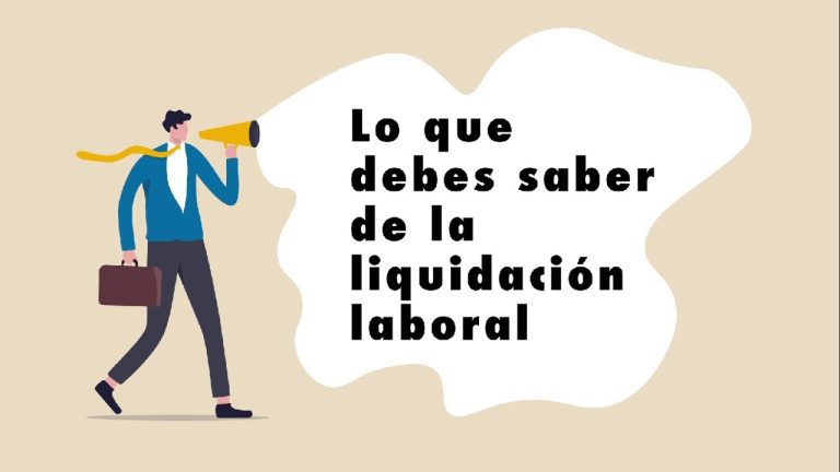 Guía completa: Qué es la liquidación de un trabajador en Perú y cómo realizar el trámite