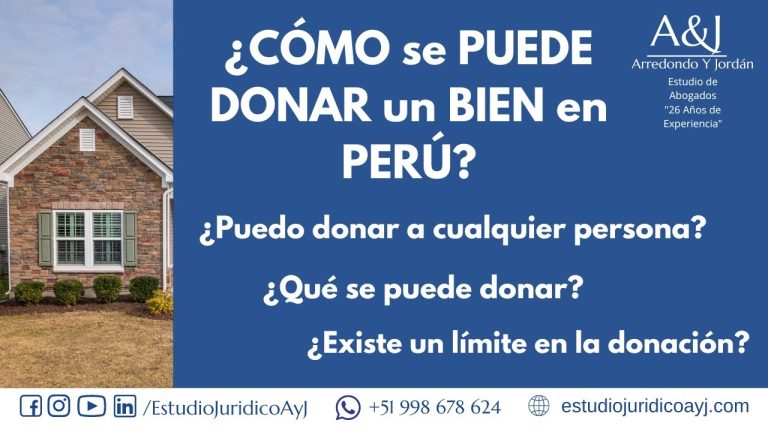 Guía completa de requisitos para donación de inmueble en Perú: todo lo que necesitas saber