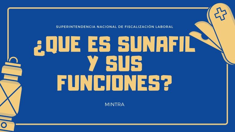 Guía completa de trámites laborales: Todo lo que debes saber sobre la Superintendencia Nacional de Fiscalización Laboral (SUNAFIL) en Perú